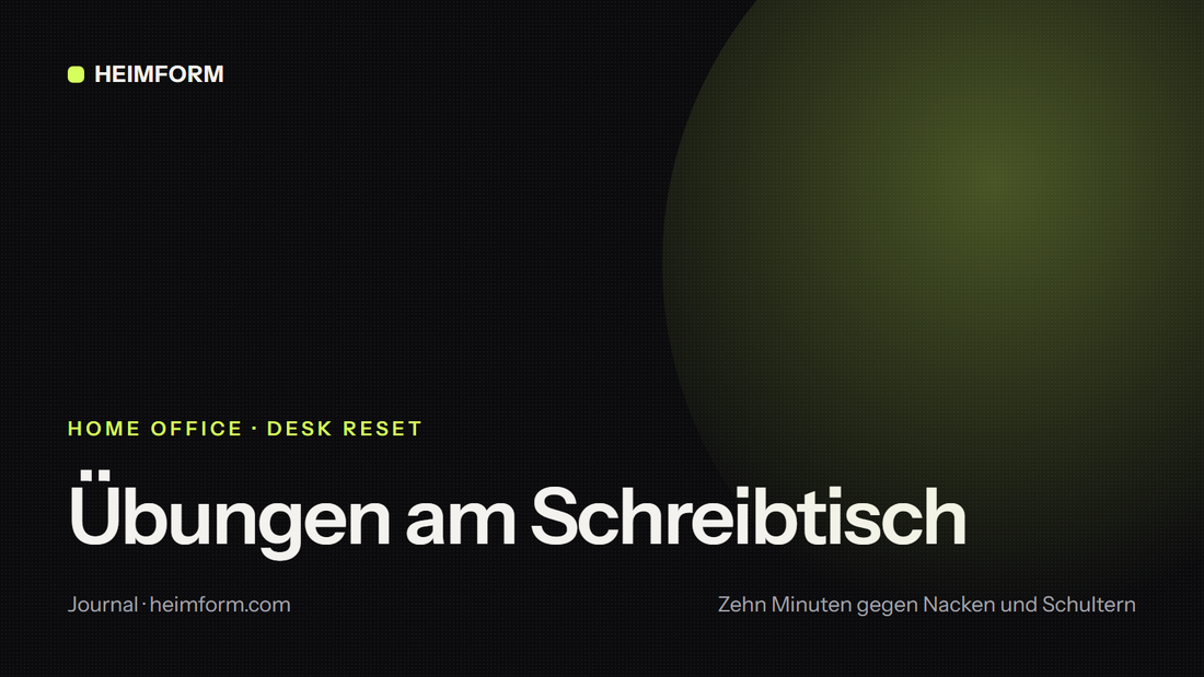 Übungen am Schreibtisch, Heimform Journal